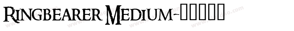 Ringbearer Medium字体转换